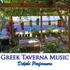 Delphi Performers - Greek Taverna Music